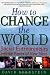 How to Change the World