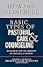 Basic Types of Pastoral Care & Counseling: Resources for the Ministry of Healing & Growth, Third Edition