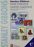 Stanley Gibbons stamp catalogue. United Nations : including international organizations and United Nations forces