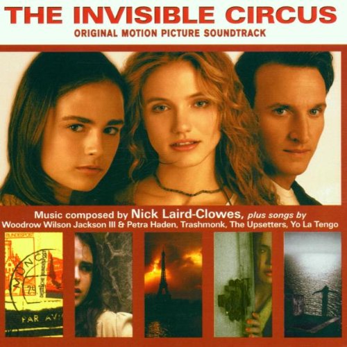 The Invisible Circus (2001 Film) Nick Laird-Clowes