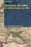 Geschichte der Juden im �stlichen Europa 1772 - 1881 - Israel Bartal