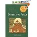 Dwelling Place: A Plantation Epic