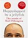 Happy Slapped/Jellyfish Signed ed