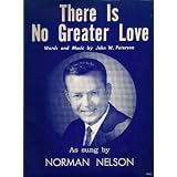 ThereIsNoGreaterLove(ChristianMusicasSungByNormanNelson)
