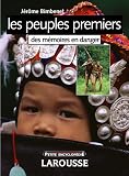 Les peuples premiers : Des mémoires en danger
