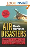 Air Disasters: Dramatic black box flight recordings