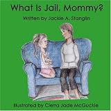 What is Jail, Mommy?