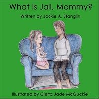 What is Jail, Mommy?
