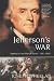 Image of Jefferson's War: America's First War on Terror 1801-1805