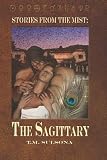The Sagittary: Stories from the Mist