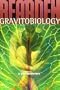 Gravitobiology: A New Biophysics