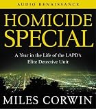 Homicide Special: A Year with the LAPD's Elite Detective Unit