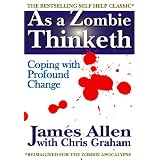 As a Zombie Thinketh ~ James Allen