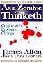 As a Zombie Thinketh