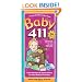 Baby 411: Clear Answers & Smart Advice For Your Baby's First Year