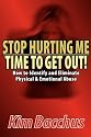 Stop Hurting Me - Time To Get Out!