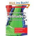 Handbuch Farbkomposition - Webfarben: Die richtige Farbkombination f�r jedes Design