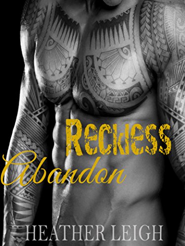 Reckless Abandon (Condemned Angels MC Series #3), by Heather Leigh Reckless Abandon (Condemned Angels MC Series #3), by Heather Leigh