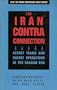 The Iran-Contra Connection: Secret Teams and Covert Operations in Reagan Era