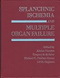 Splanchnic ischemia and multiple organ failure