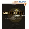 Archetypes in Branding: A Toolkit for Creatives and Strategists