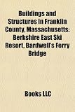 Buildings and Structures in Franklin County, Massachusetts: Berkshire East Ski Resort, Bardwell s Ferry Bridge