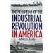 Encyclopedia of the Industrial Revolution in America: