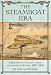 The Steamboat Era: A History of Fulton's Folly on American Rivers, 1807-1860 by S. L. Kotar, J. E. Gessler