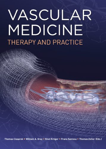 Vascular Medicine: Therapy and Practice, by Thomas Cissarek, Knut Kroger, Frans Santosa, Thomas Zeller, William Gray