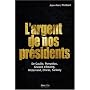 L'argent de nos pr�sidents : De Gaulle, Pompidou, &hellip de Jean-Marc Philibert