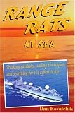 Range Rats at Sea: Tracking satellites, sailing the tropics, and searching for the sybaritic life