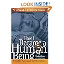 How I Became a Human Being: A Disabled Man's Quest for Independence (Wisconsin Studies in Autobiography)