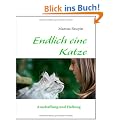 Endlich eine Katze: Anschaffung und Haltung