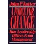 Force for Change: How Leadership Differs from Mana&hellip de John P. Kotter