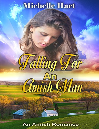 AMISH ROMANCE: Falling For An Amish Man, A Clean Sweet Amish Romance (Sweet Inspirational Christian Romance)