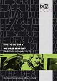 Wo Liebe hinf�llt: Einblicke und Anekdoten des Filmfotografen der DEFA-Produktion "F�r die Liebe noch zu mager?" - Uwe Fleischer