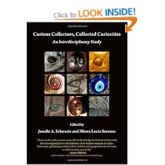 Curious Collectors, Collected Curiosities: An Interdisciplinary Study