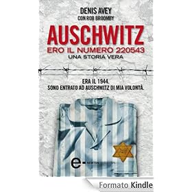 Auschwitz. Ero il numero 220543 (eNewton Narrativa)