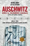 Auschwitz. Ero il numero 220543 (eNewton Narrativa)