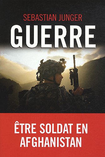 Guerre : Etre soldat en Afghanistan