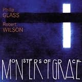 Philip Glass: Monsters of Grace