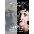 Getting to Know You: A Physician Explains How Acupuncture Helps You Be the Best YOU by Joseph Md Helms