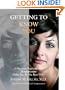 Getting to Know You: A Physician Explains How Acupuncture Helps You Be the Best YOU