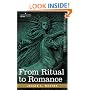 From Ritual to Romance