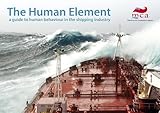 The human element : a guide to human behaviour in the shipping industry