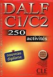 DALF C1/C2 : 250 activités