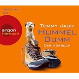 Hummeldumm: Der H�rbuchvon "Tommy Jaud"
