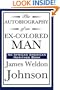 The Autobiography of an Ex-Colored Man (An African American Heritage Book)