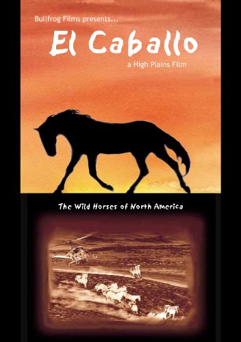 Cover art for El Caballo: The Wild Horses of North America Cover art for El Caballo: The Wild Horses of North America