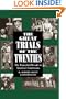 The Great Trials Of The Twenties: The Watershed Decade In America's Courtrooms
